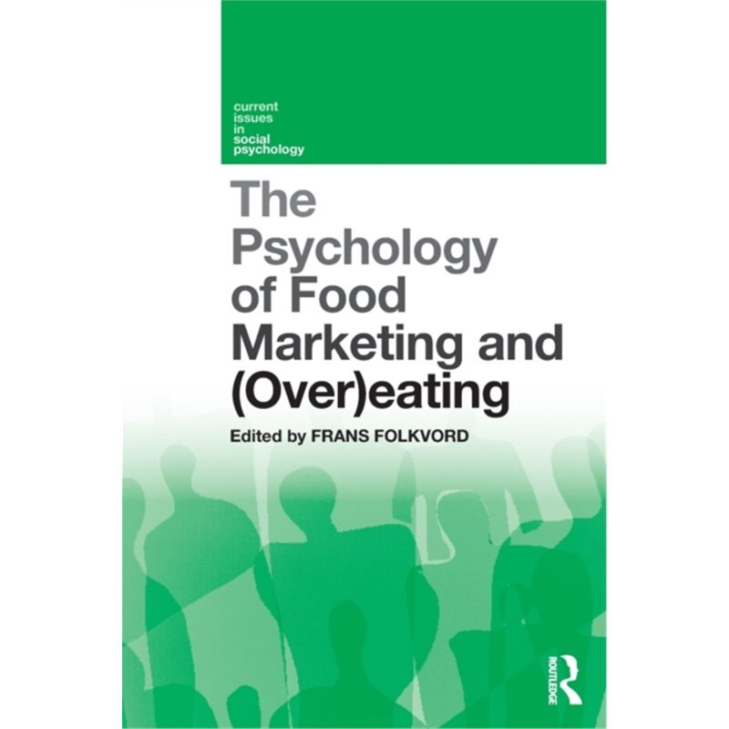 预订不退不换The Psychology of Food Marketing and Overeating[9780367223168]