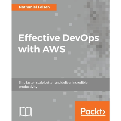 按需印刷Effective DevOps with AWS[9781786466815]
