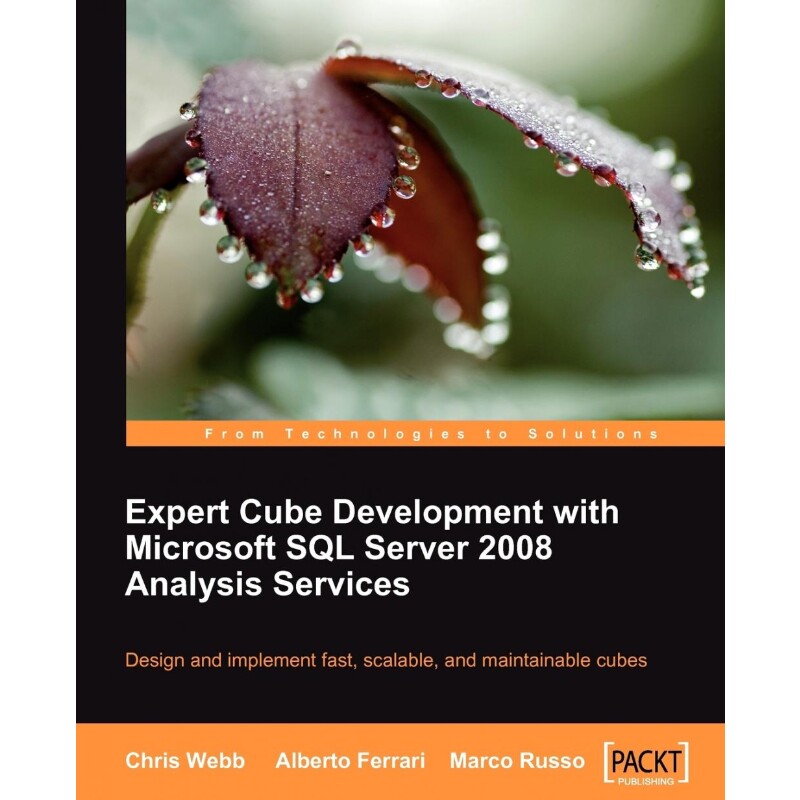 按需印刷不退不换Expert Cube Development with Microsoft SQL Server 2008 Analysis Services[9781847197221]