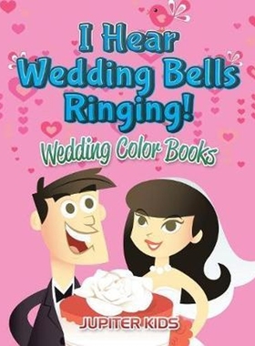 按需印刷I Hear Wedding Bells Ringing![9781683052500]