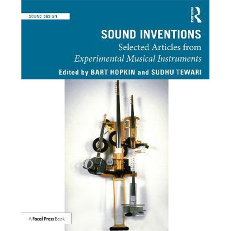 按需印刷Sound Inventions:Selected Articles from Experimental Musical Instruments[9780367434731]