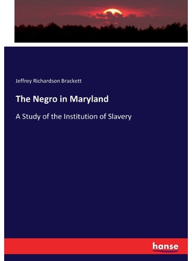 按需印刷不退不换The Negro in Maryland[9783744731713]