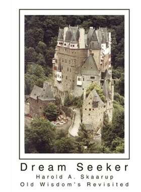 按需印刷不退不换Dream Seeker:Old Wisdom's Revisited[9780595238705]