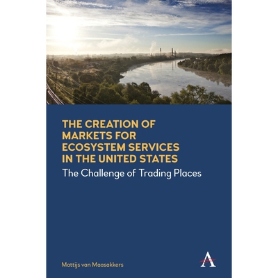 按需印刷Creation of Markets for Ecosystem Services in the United States[9781785271236]