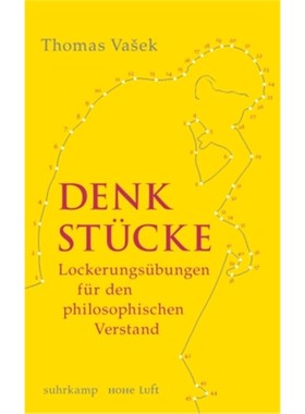 预订【德语】Denkstücke:Lockerungsübungen für den philosophischen Verstand