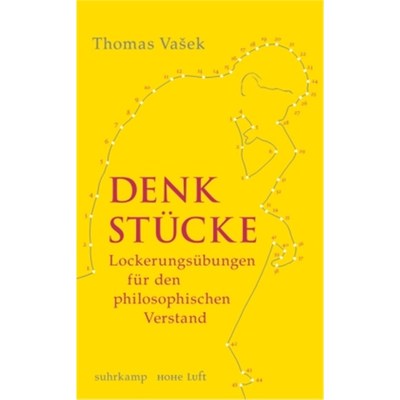 预订【德语】Denkstücke:Lockerungsübungen für den philosophischen Verstand