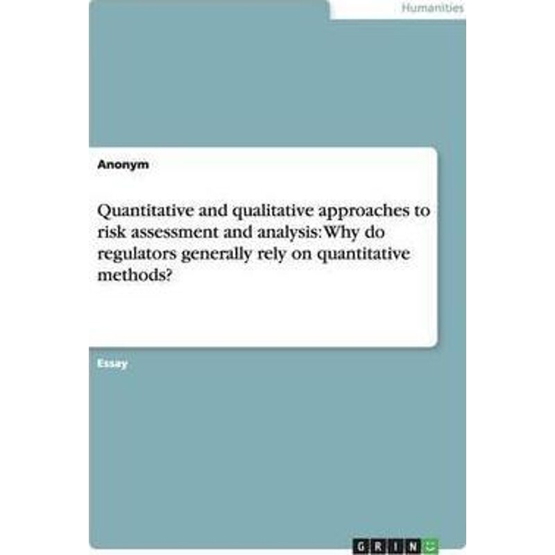 按需印刷不退不换Quantitative and qualitative approaches to risk assessment and analysis[9783656644965]