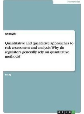 按需印刷Quantitative and qualitative approaches to risk assessment and analysis[9783656644965]