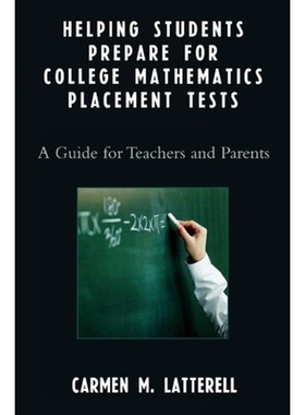 按需印刷不退不换Helping Students Prepare for College Mathematics Placement Tests[9781578866557]