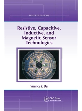 按需印刷图书Resistive, Capacitive, Inductive, and Magnetic Sensor Technologies[9780367864651]