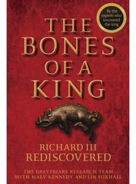 预订The Bones of a King - Richard III Rediscovered