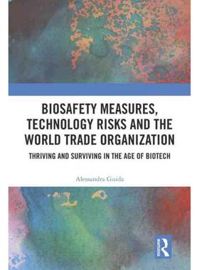 按需印刷TF Biosafety Measures, Technology Risks and the World Trade Organization[9781032351865]