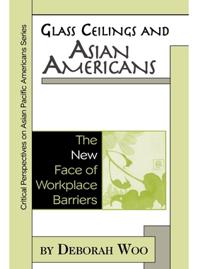 按需印刷Glass Ceilings and Asian Americans[9780742503359]
