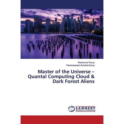 预订Master of the Universe - Quantal Computing Cloud & Dark Forest Aliens