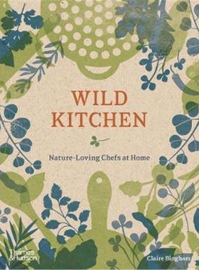 预订Wild Kitchen:Nature-Loving Chefs at Home