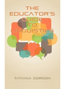 按需印刷The Educator's Guide to Linguistics (Hc)[9781617358814]