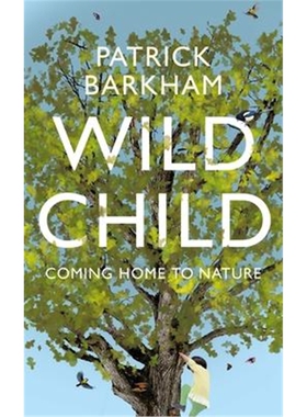 预订不退不换Wild Child:Coming Home to Nature