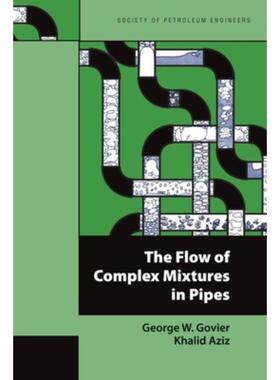 按需印刷不退不换The Flow of Complex Mixtures in Pipes[9781555631390]