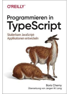 预订【德语】 Programmieren in TypeScript:Skalierbare JavaScript-Applikationen entwicke