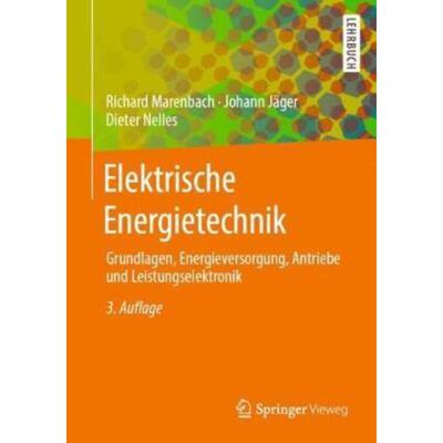 预订【德语】 Elektrische Energietechnik:Grundlagen, Energieversorgung, Antriebe und Leistungsele