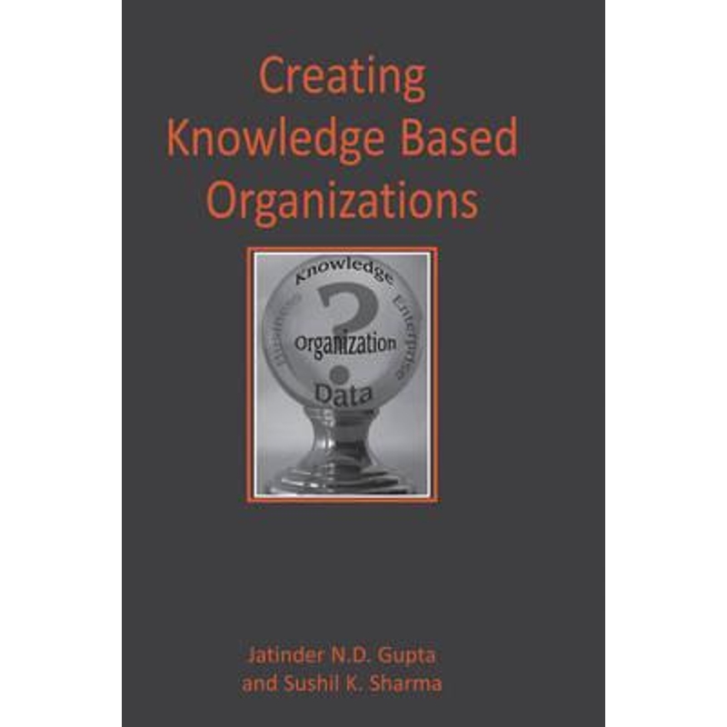 按需印刷Creating Knowledge Based Organizations[9781591401629]