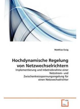 预订不退不换德语 Hochdynamische Regelung von Netzwechselrichtern:Implementierung und Inbetriebnahme
