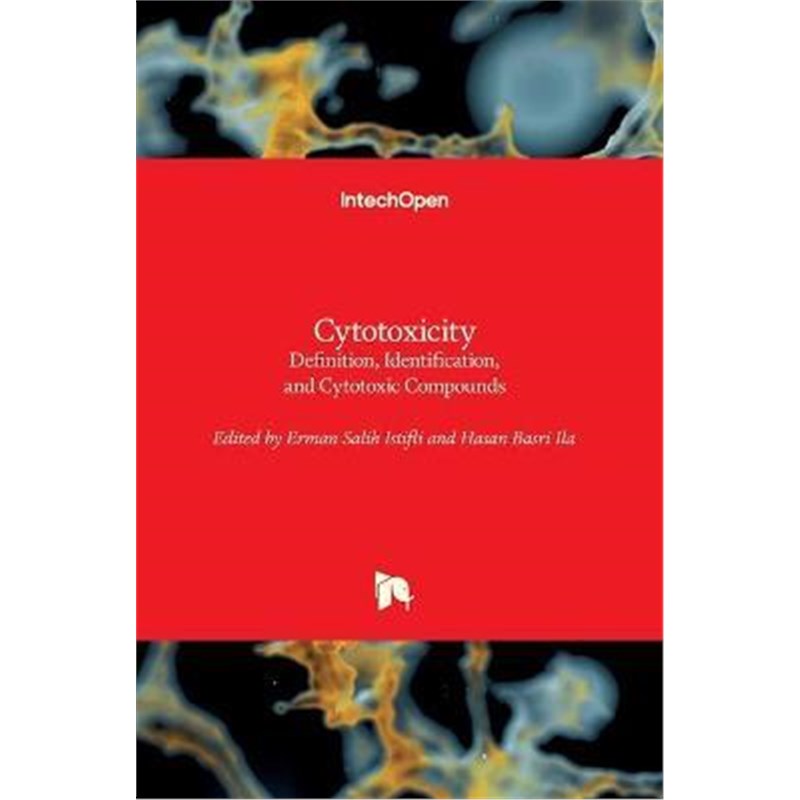 预订Cytotoxicity:Definition, Identification, and Cytotoxic Compounds
