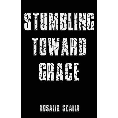 按需印刷不退不换Stumbling Toward Grace[9781950730827]