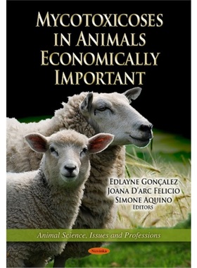 预订Mycotoxicoses in Animals Economically Important[9781621009207]