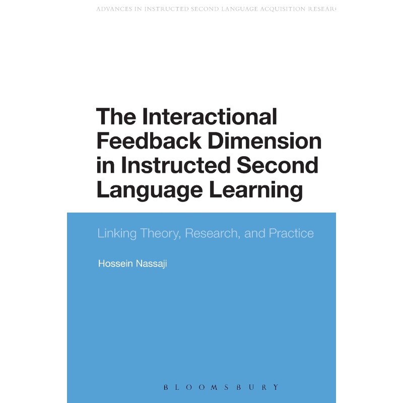 按需印刷不退不换The Interactional Feedback Dimension in Instructed Second Language Learning[9781472510143]
