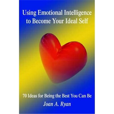 按需印刷Using Emotional Intelligence to Become Your Ideal Self:70 Ideas for Being the Best You Can Be[9780595357697]
