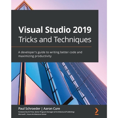 按需印刷Visual Studio 2019 Tricks and Techniques[9781800203525]