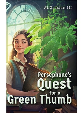 按需印刷Persephone's Quest for a Green Thumb