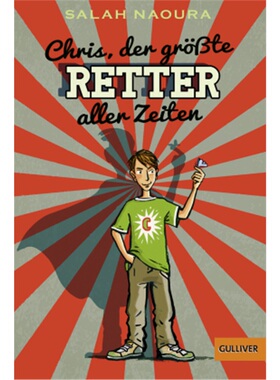 预订【德语】Chris, der großte Retter aller Zeiten[9783407747945]