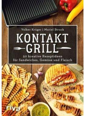 预订【德语】 Kontaktgrill:50 kreative Rezeptideen für Sandwiches, Gemüse und Fleisch