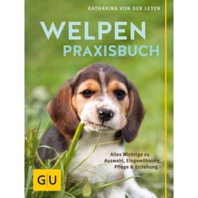 预订【德语】 Welpen-Praxisbuch:Alles Wichtige zu Auswahl, Eingewöhnung, Pflege und Erz