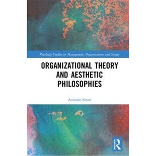 Theory 9781138098268 and Philosophies Aesthetic 按需印刷Organizational