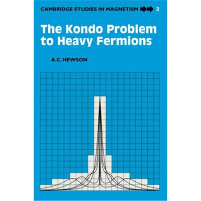 按需印刷不退不换The Kondo Problem to Heavy Fermions[9780521599474]