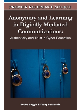 按需印刷Anonymity and Learning in Digitally Mediated Communications[9781609605438]