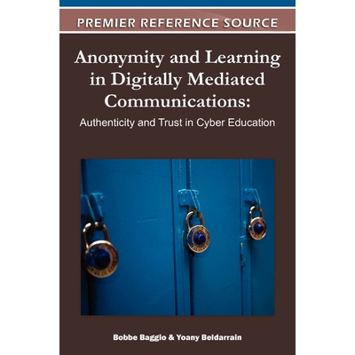 按需印刷Anonymity and Learning in Digitally Mediated Communications[9781609605438]