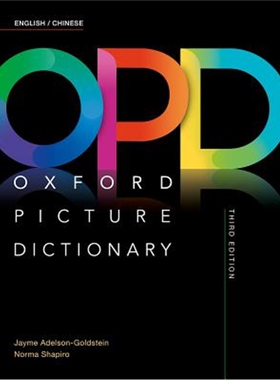现货Oxford Picture Dictionary: English/Chinese Dictionary    牛津图解词典字典辞典 OPD 中英版 双语版第三版