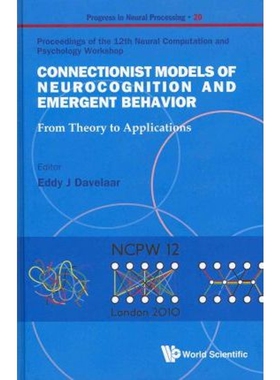 按需印刷不退不换Connectionist Models of Neurocognition and Emergent Behavior[9789814340342]
