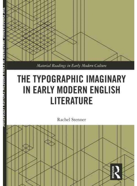 按需印刷TF The Typographic Imaginary in Early Modern English Literature[9781472480422]