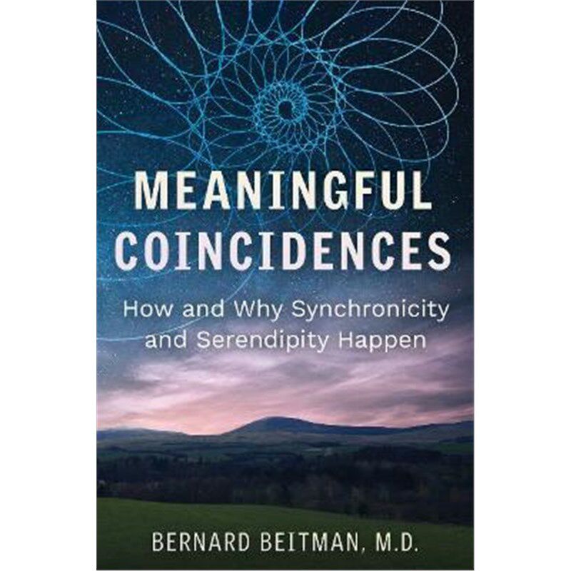 预订meaningful coincidences:how and why synchronicity and