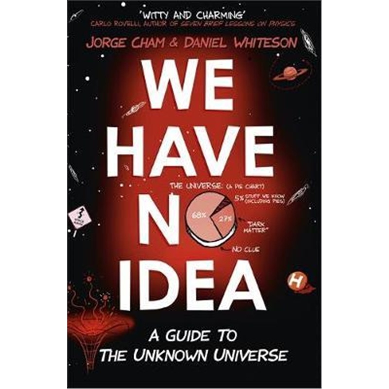 预订we have no idea:a guide to the unknown universe