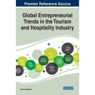 按需印刷不退不换Global Entrepreneurial Trends in the Tourism and Hospitality Industry[9781799826033]