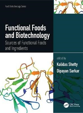 按需印刷不退不换Functional Foods and Biotechnology:Sources of Functional Foods and Ingredients[9780367435226]