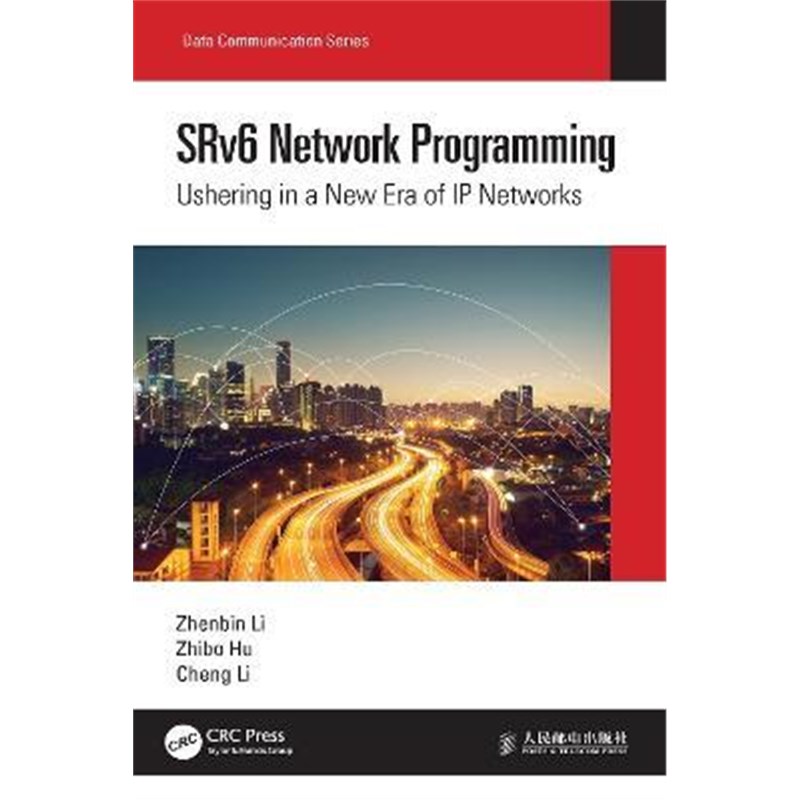 按需印刷SRv6 Network Programming:Ushering in a New Era of IP Networks[9781032016245]-封面