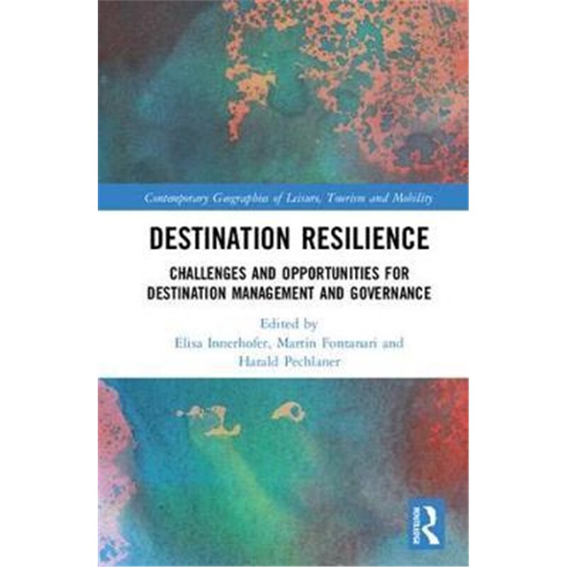 按需印刷不退不换图书Destination Resilience:Challenges and Opportunities for Destination Management and Governance[978113