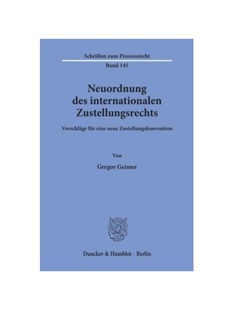 Vorschl?ge Zustellungskonvention. Neuordnung neue eine für Zustellungsrechts. internationalen des 德语 预订